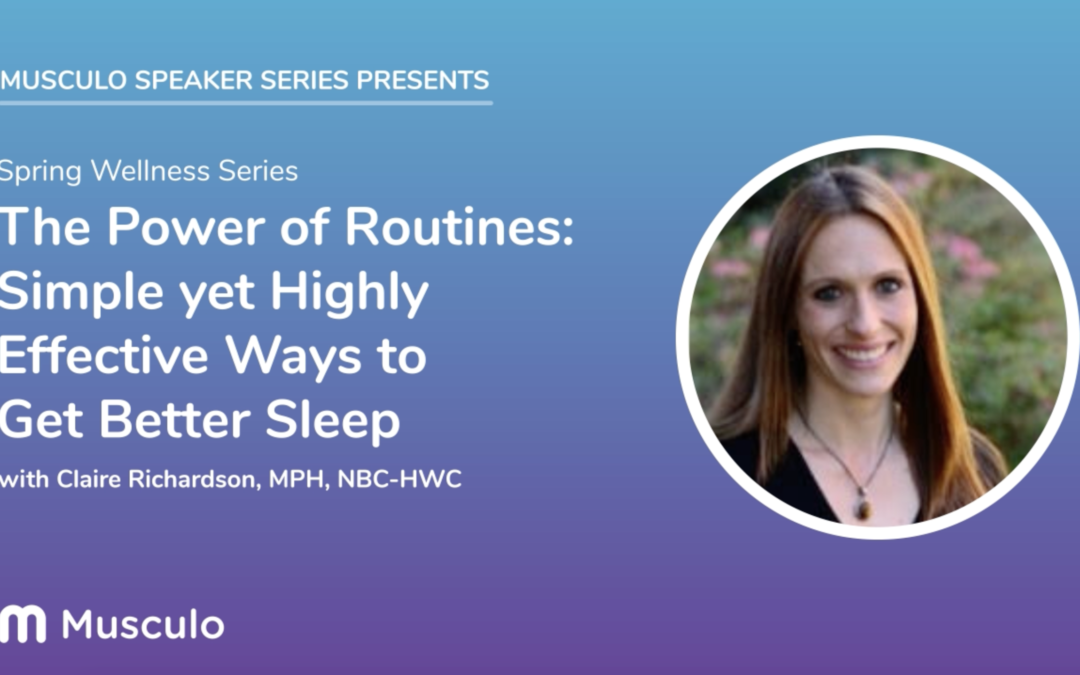 The Power of Routines: Simple yet Highly Effective Ways to Get Better Sleep