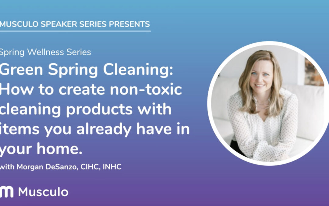Green Spring Cleaning: How to create non-toxic cleaning products with items you already have in your home