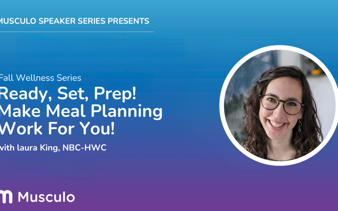 Ready, Set, Prep! Make meal planning work for you!